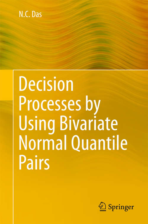 Decision Processes by Using Bivariate Normal Quantile Pairs