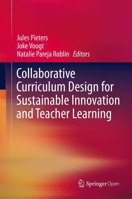 Book cover of Collaborative Curriculum Design for Sustainable Innovation and Teacher Learning (1st ed. 2019)