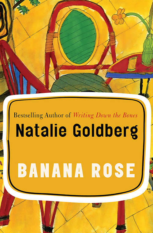 Banana Rose: A Novel