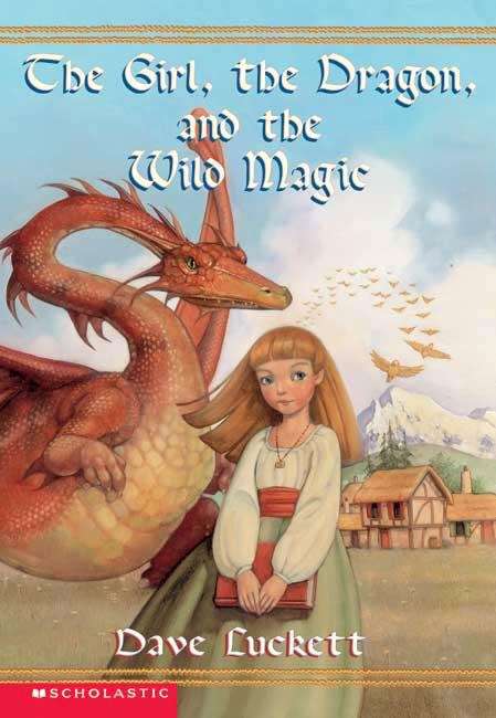 Book cover of The Girl, the Dragon, and the Wild Magic (The Rhianna Chronicles, Book #1)