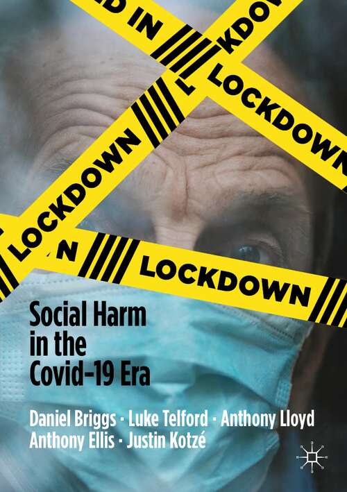 Lockdown: Social Harm in the Covid-19 Era