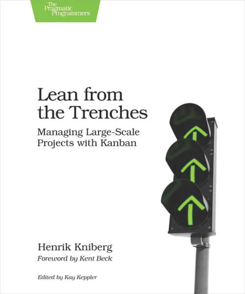 Book cover of Lean from the Trenches: Managing Large-Scale Projects with Kanban