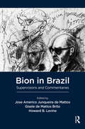 Bion in Brazil: Supervisions and Commentaries