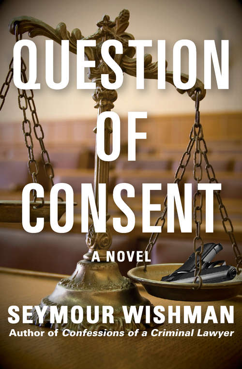 Book cover of Question of Consent