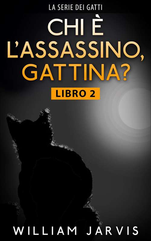 Book cover of chi è l'assassino, gattina?
