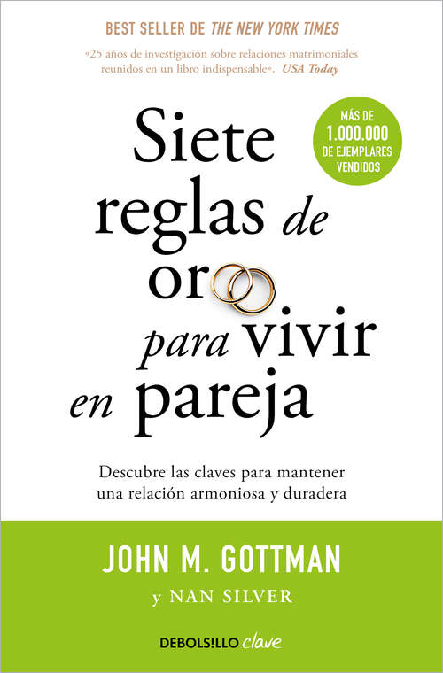 Book cover of Siete reglas de oro para vivir en pareja: Un estudio exhaustivo sobre las relaciones y la convivencia