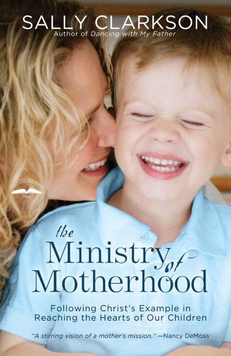 Book cover of The Ministry of Motherhood