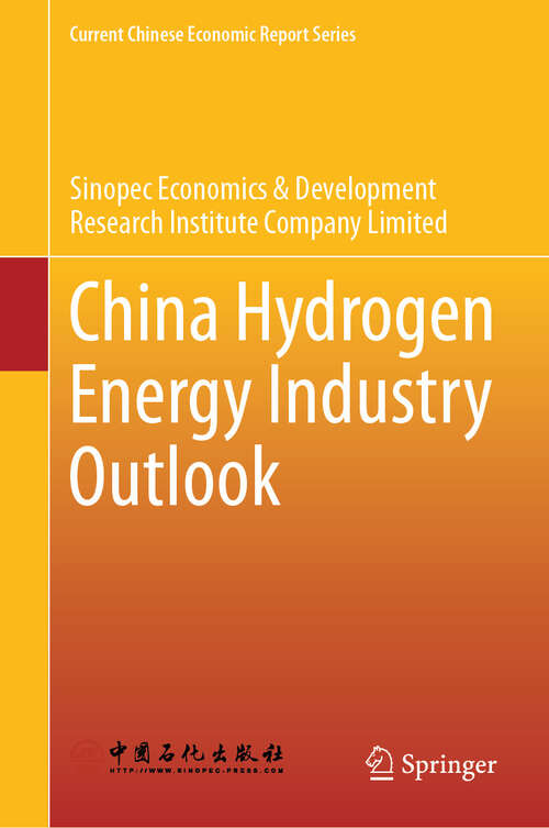 Book cover of China Hydrogen Energy Industry Outlook (Current Chinese Economic Report Series)