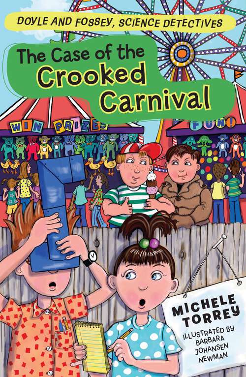 Book cover of The Case of the Crooked Carnival (Doyle and Fossey, Science Detectives)