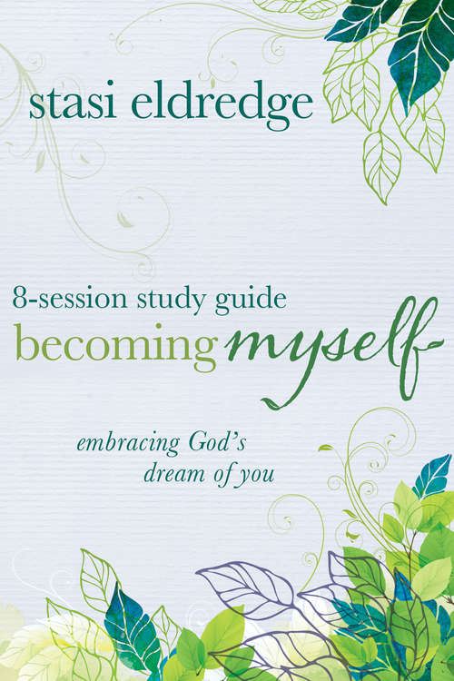 Book cover of Becoming Myself 8-Session Study Guide