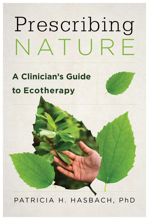 Book cover of Prescribing Nature: A Clinician's Guide to Ecotherapy