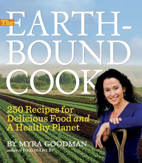 Book cover of The Earthbound Cook: 250 Recipes for Delicious Food and a Healthy Planet