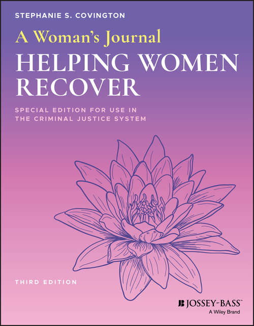 Book cover of A Woman's Journal: Helping Women Recover, Special Edition for Use in the Criminal Justice System (3)