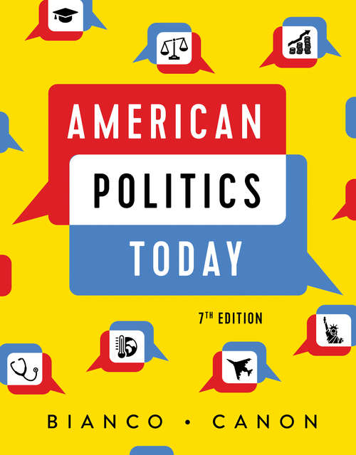 American Politics Today (Full Seventh Edition)
