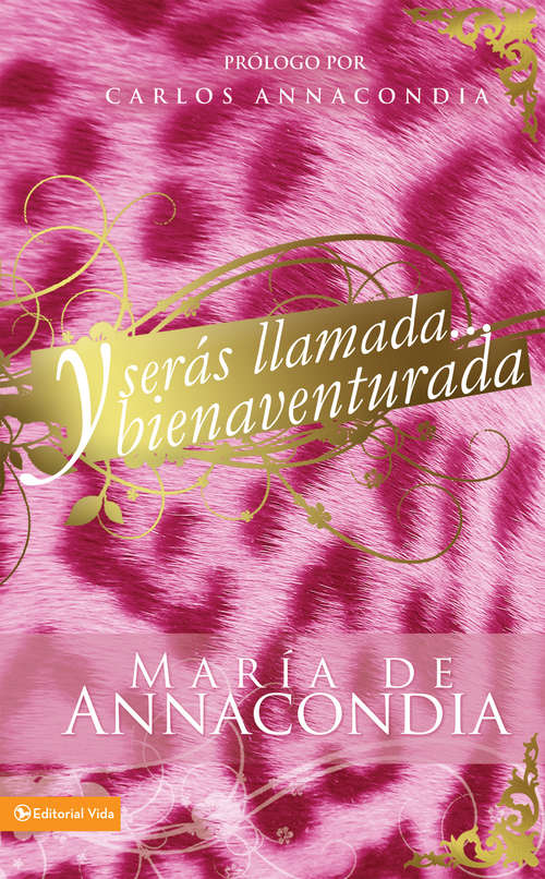 Book cover of Y serás llamada... bienaventurada