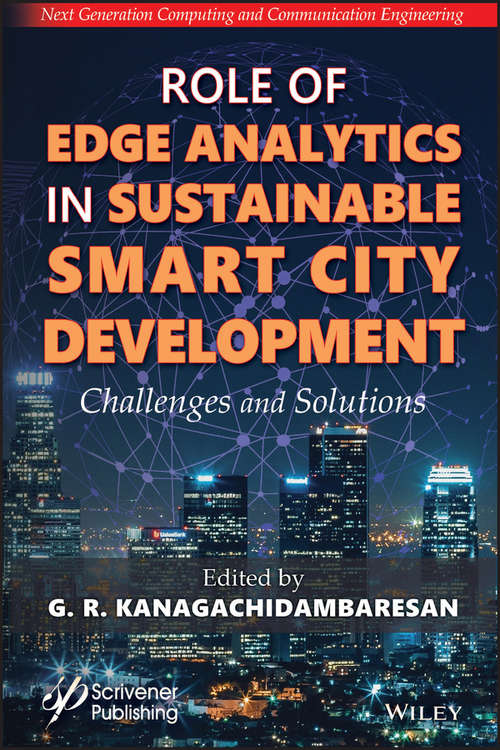 Book cover of Role of Edge Analytics in Sustainable Smart City Development: Challenges and Solutions