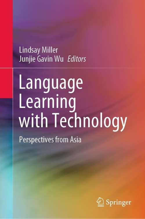 Language Learning with Technology: Perspectives from Asia