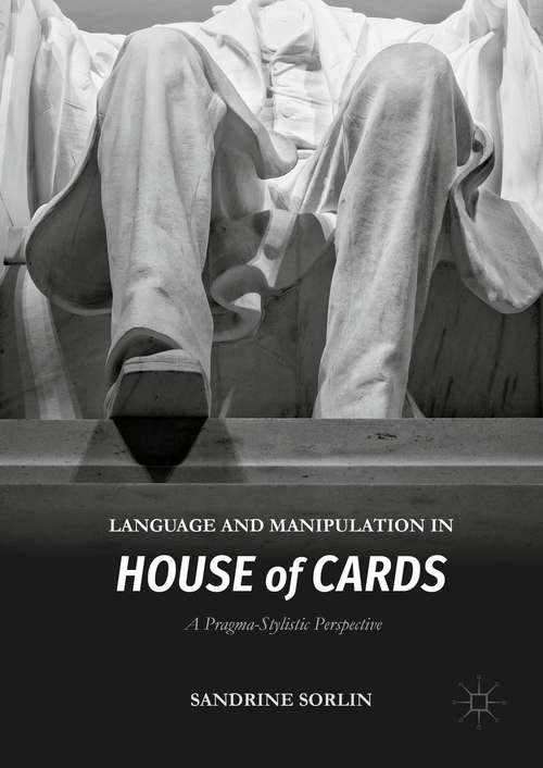 Book cover of Language and Manipulation in House of Cards