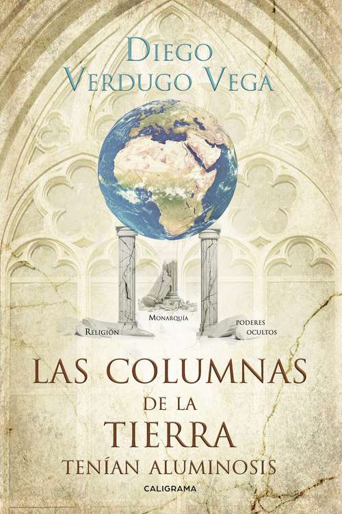 Book cover of Las columnas de la tierra tenían aluminosis