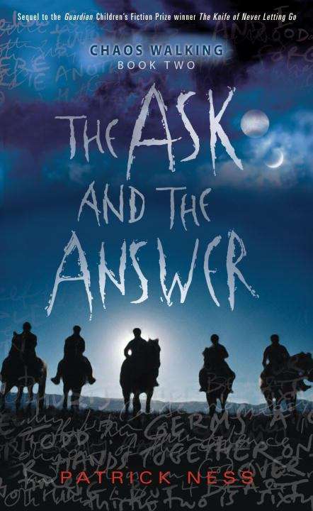 Book cover of The Ask and the Answer (Chaos Walking #2)