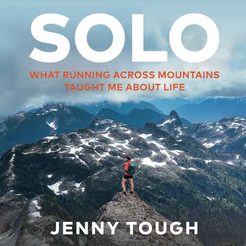 Book cover of SOLO: What running across mountains taught me about life