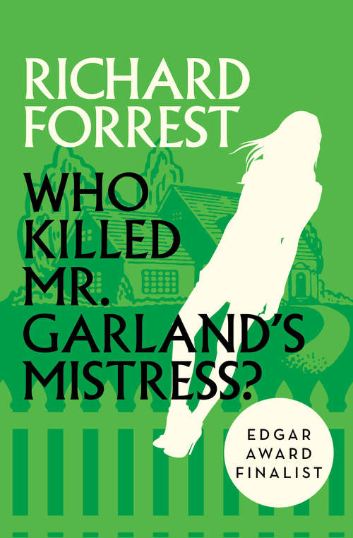 Book cover of Who Killed Mr. Garland's Mistress?
