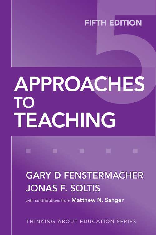 Approaches to Teaching (5th edition)