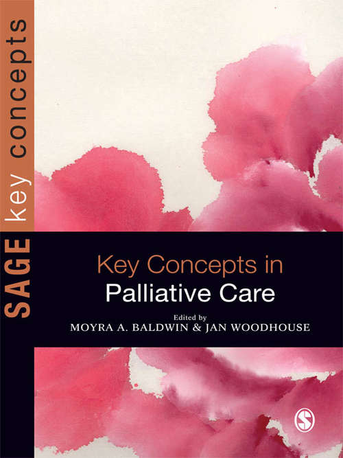 Key Concepts in Palliative Care (Key Concepts (sage) Ser.)