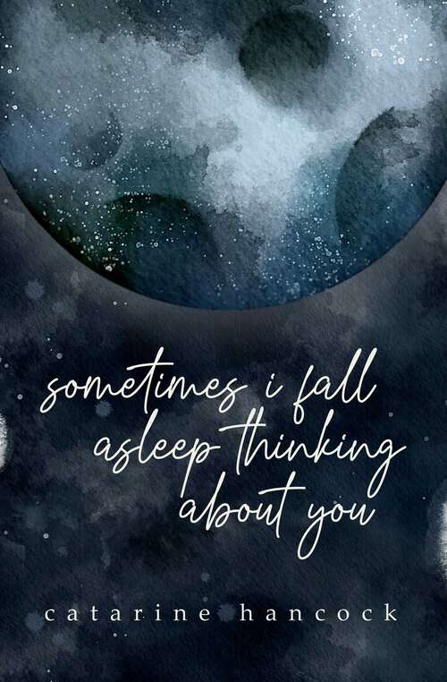 Book cover of Sometimes I Fall Asleep Thinking About You