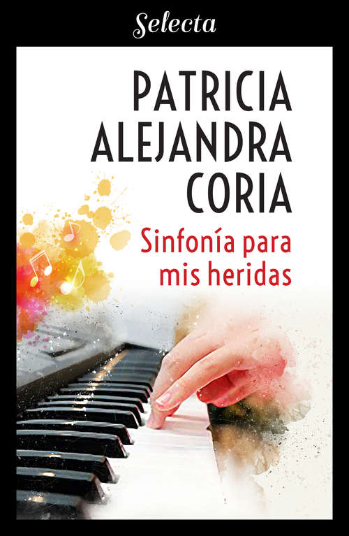 Book cover of Sinfonía para mis heridas