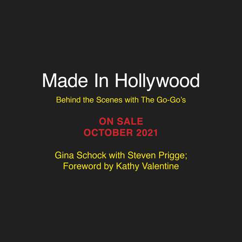 Book cover of Made In Hollywood: All Access with the Go-Go’s