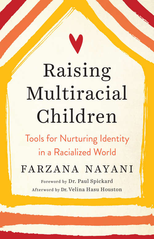 Book cover of Raising Multiracial Children: Tools for Nurturing Identity in a Racialized World