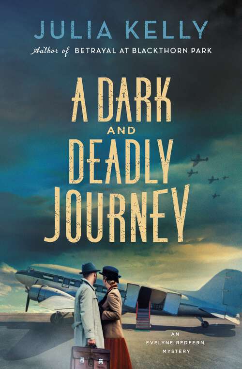 Book cover of A Dark and Deadly Journey: An Evelyne Redfern Mystery (Evelyne Redfern)