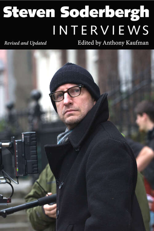 Book cover of Steven Soderbergh: Interviews, Revised and Updated (EPub Single) (Conversations with Filmmakers Series)
