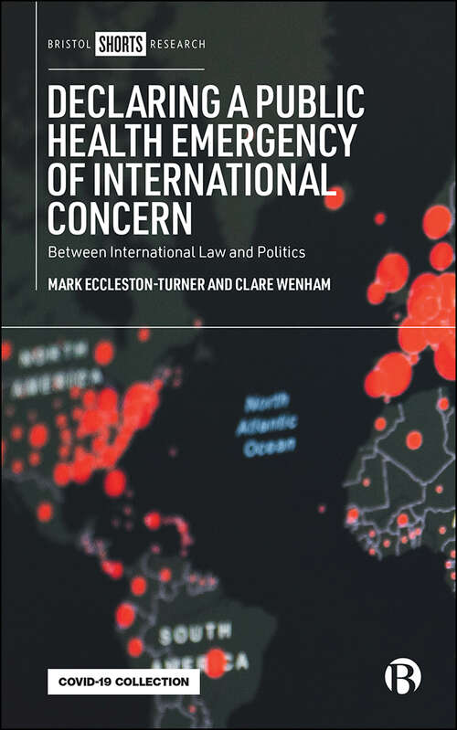 Declaring a Public Health Emergency of International Concern: Between International Law and Politics