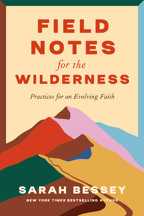 Book cover of Field Notes for the Wilderness: Practices for an Evolving Faith