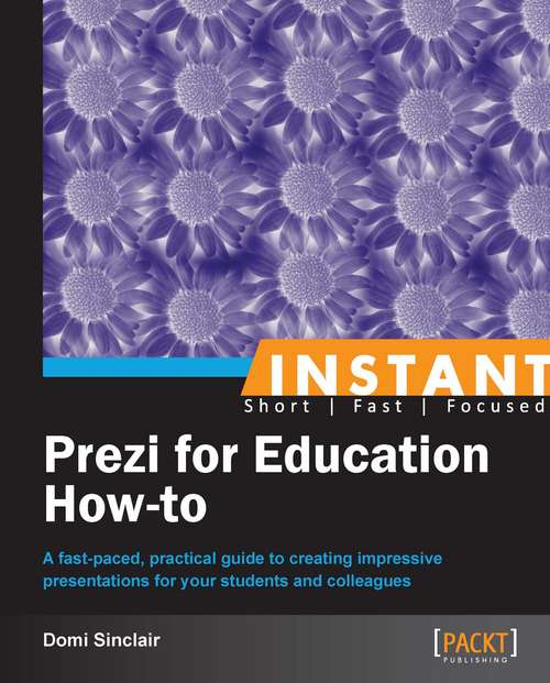 Book cover of Instant Prezi for Education How-to