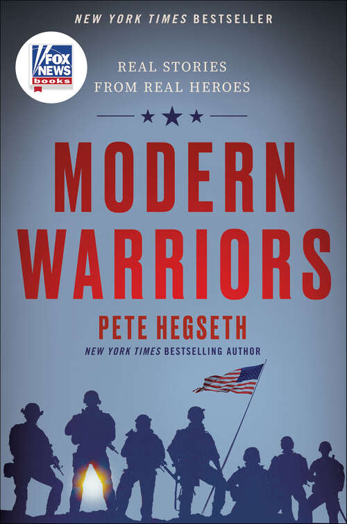 Book cover of Modern Warriors: Real Stories from Real Heroes