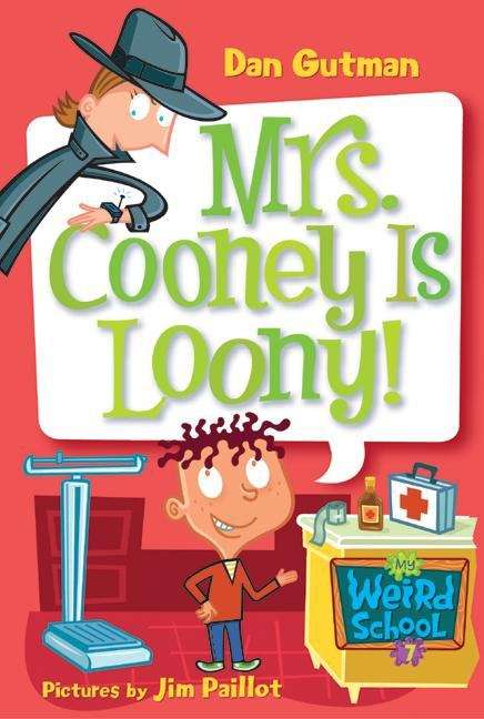 Book cover of Mrs. Cooney Is Loony! (My Weird School #7)