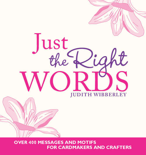 Book cover of Just the Right Words