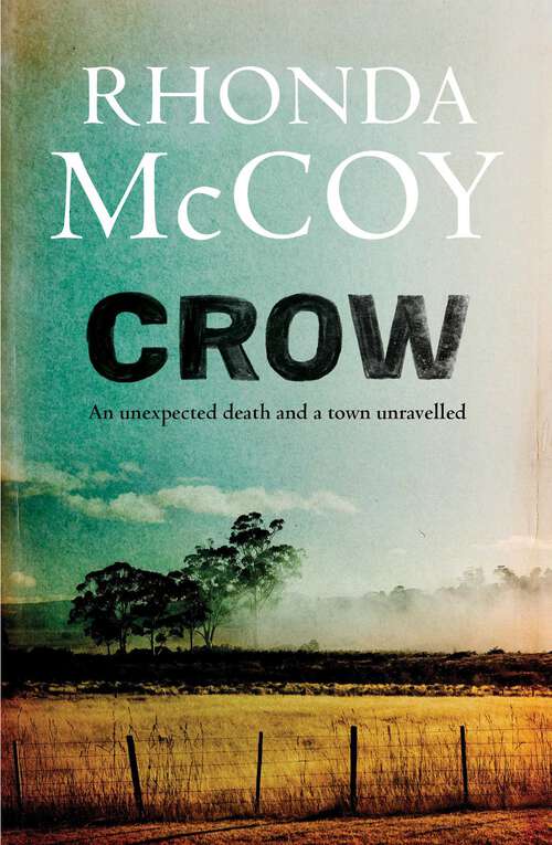 Book cover of Crow: An unexpected death and a town unravelled