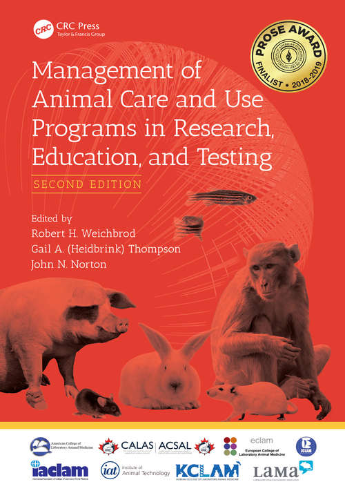 Management of Animal Care and Use Programs in Research, Education, and Testing