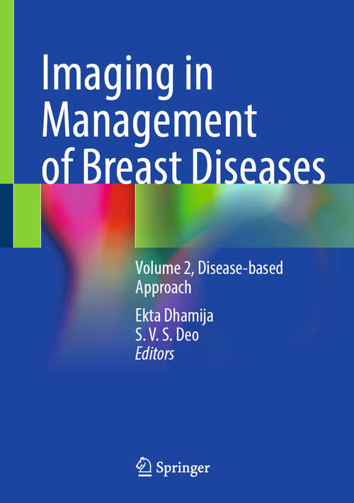 Book cover of Imaging in Management of Breast Diseases: Volume 2, Disease-based Approach