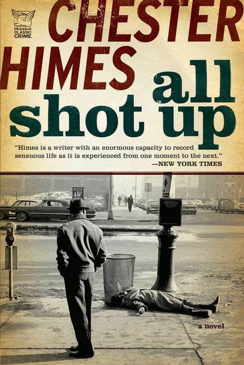 Book cover of All Shot Up: The Classic Crime Thriller