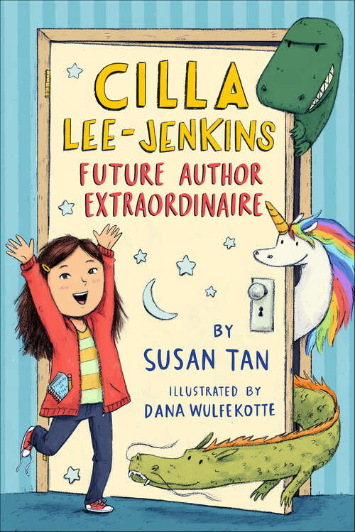 Book cover of Cilla Lee-Jenkins: Future Author Extraordinaire (Cilla Lee-Jenkins Ser.)