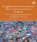 Neighborhood Associations and Local Governance in Japan (Nissan Institute/Routledge Japanese Studies)