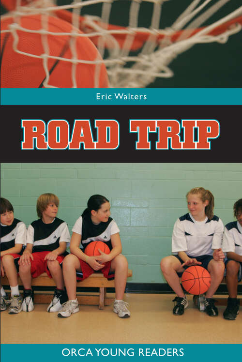 Book cover of Road Trip (Orca Young Readers)