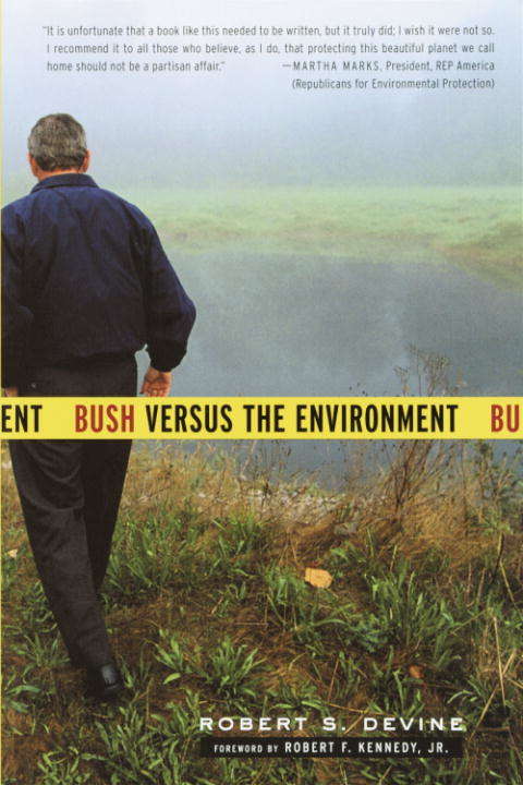 Book cover of Bush Versus the Environment