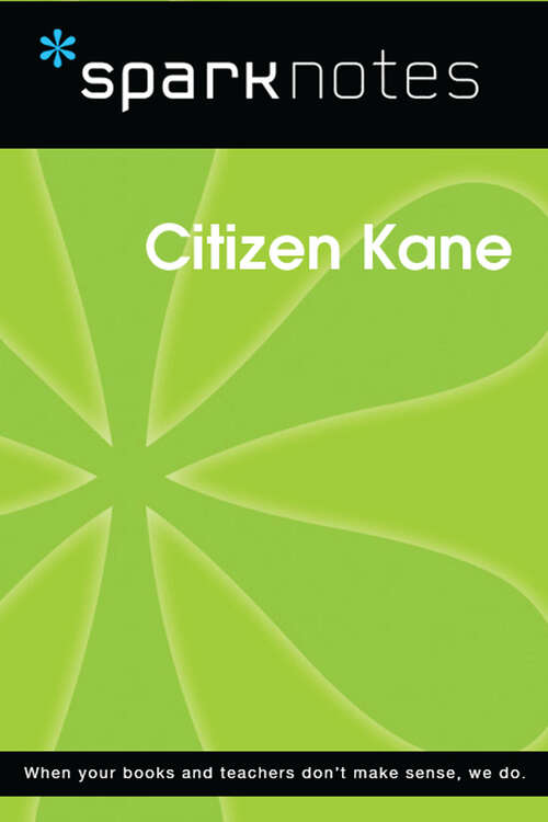 Book cover of Citizen Kane (SparkNotes Film Guide)