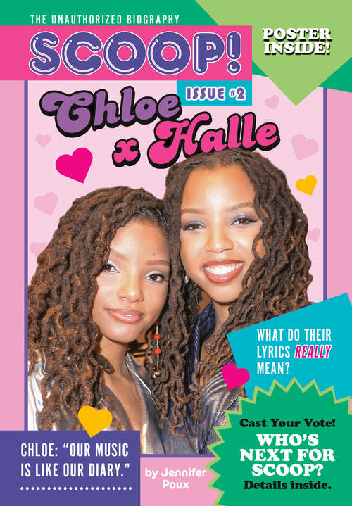 Book cover of Chloe x Halle: Issue #2 (Scoop! The Unauthorized Biography #2)